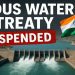 Indus Waters Treaty Suspended India’s Big Move After Kashmir Attack Explained
